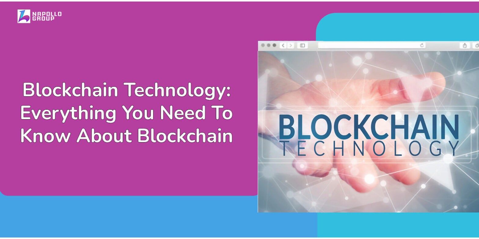 Blockchain Technology Everything You Need To Know About Blockchain