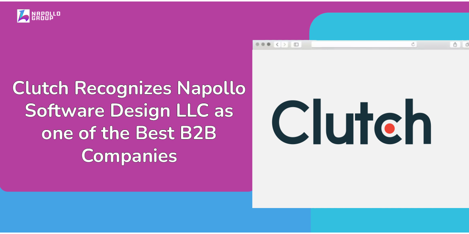 Clutch Recognizes Napollo Software Design LLC as one of the Best B2B Companies