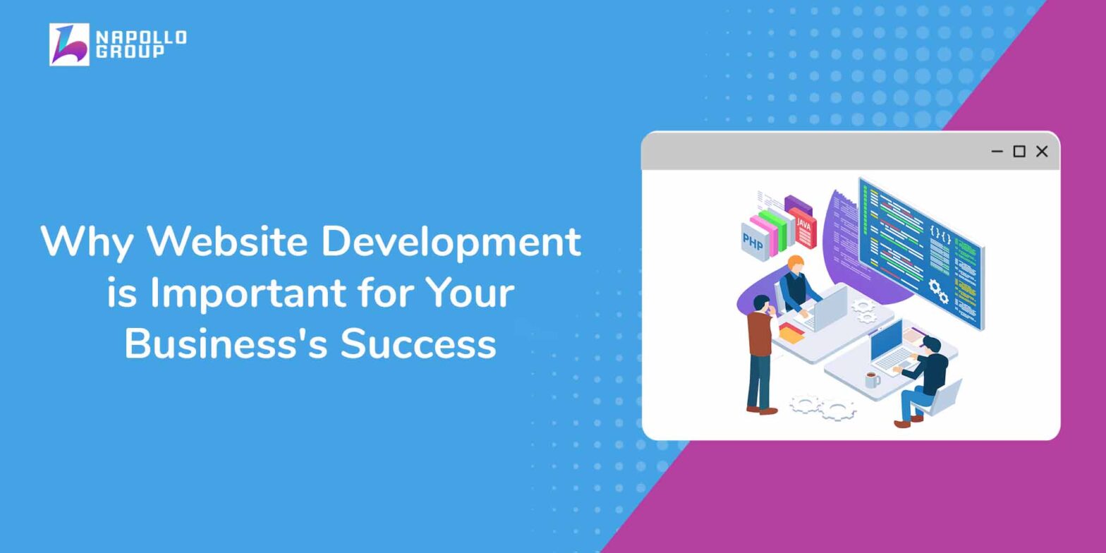 Why Website Development is Important for Your Businesss Success
